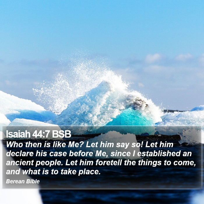 Isaiah 44:7 BSB Bible Study