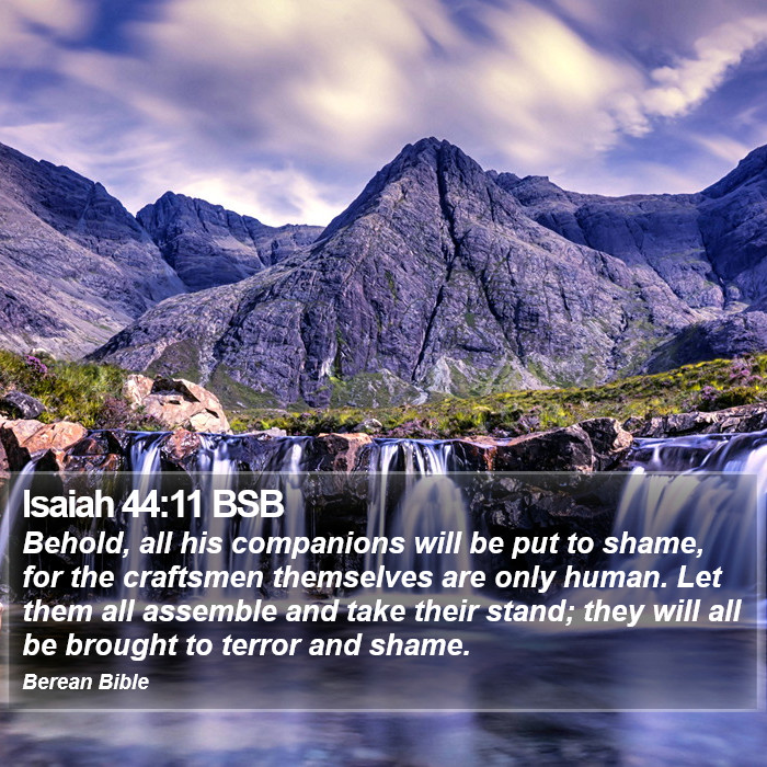 Isaiah 44:11 BSB Bible Study