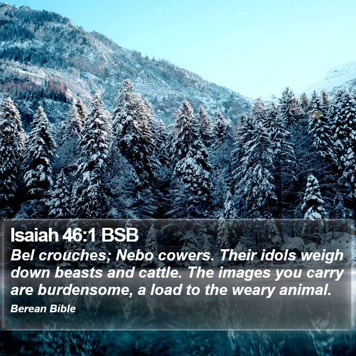 Isaiah 46:1 BSB Bible Study