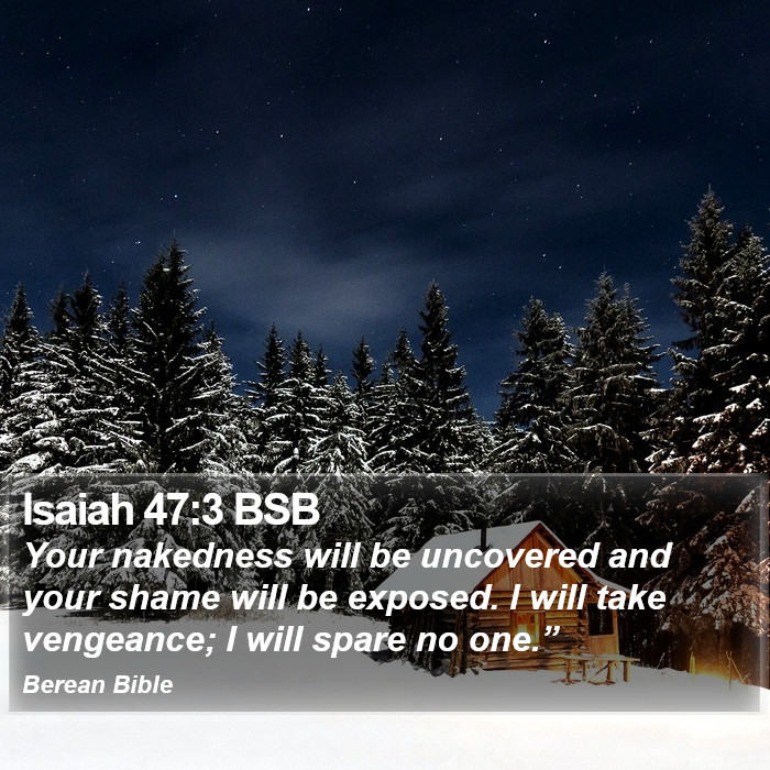 Isaiah 47:3 BSB Bible Study