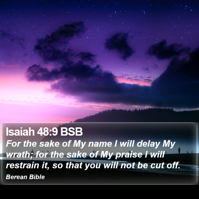 Isaiah 48:9 BSB Bible Study