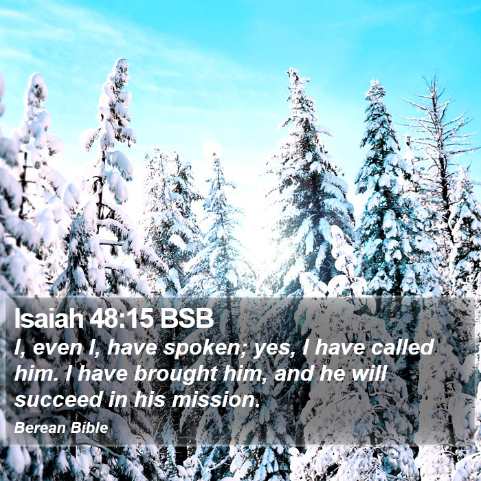 Isaiah 48:15 BSB Bible Study