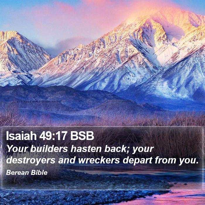 Isaiah 49:17 BSB Bible Study