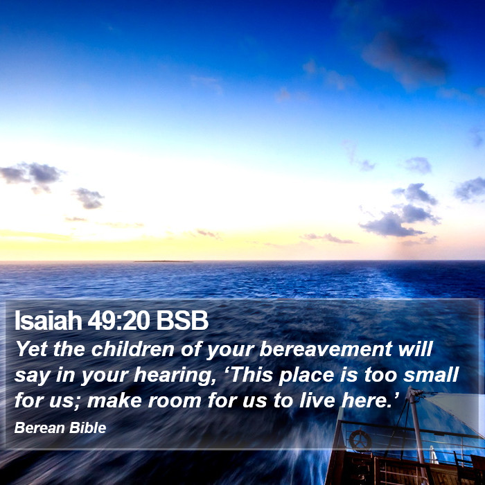 Isaiah 49:20 BSB Bible Study