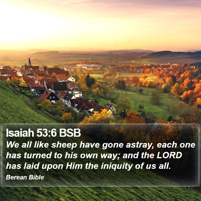 Isaiah 53:6 BSB Bible Study