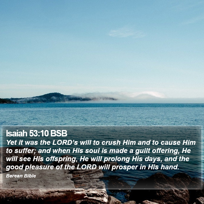 Isaiah 53:10 BSB Bible Study