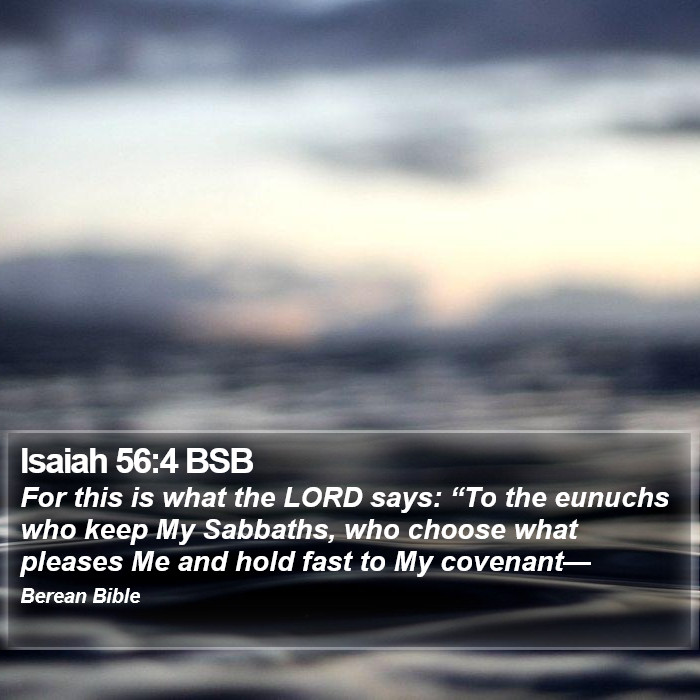 Isaiah 56:4 BSB Bible Study