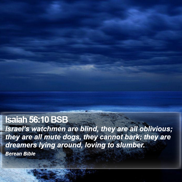 Isaiah 56:10 BSB Bible Study