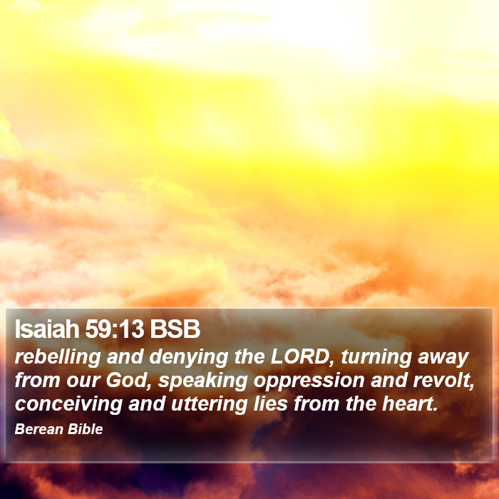 Isaiah 59:13 BSB Bible Study