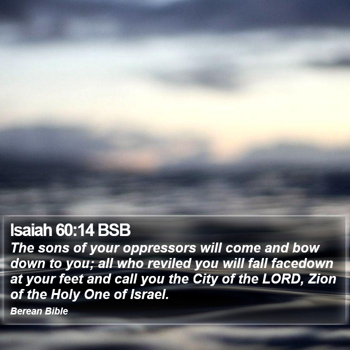 Isaiah 60:14 BSB Bible Study