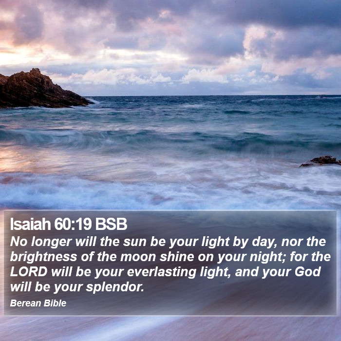 Isaiah 60:19 BSB Bible Study