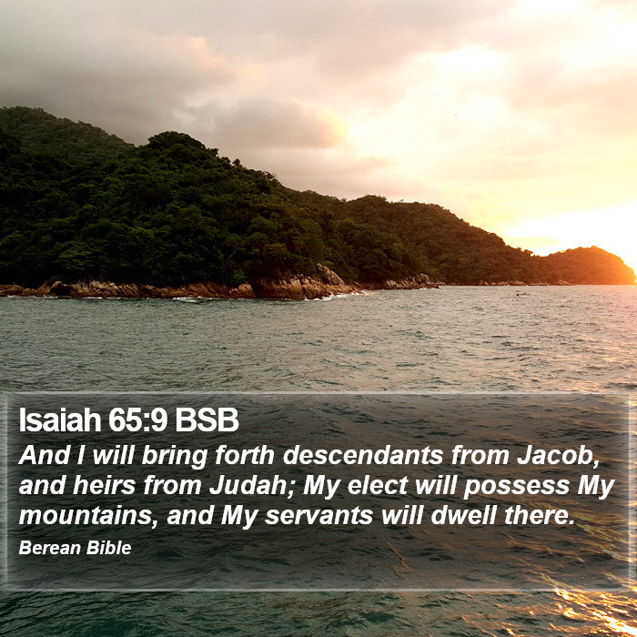 Isaiah 65:9 BSB Bible Study