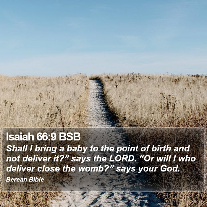 Isaiah 66:9 BSB Bible Study