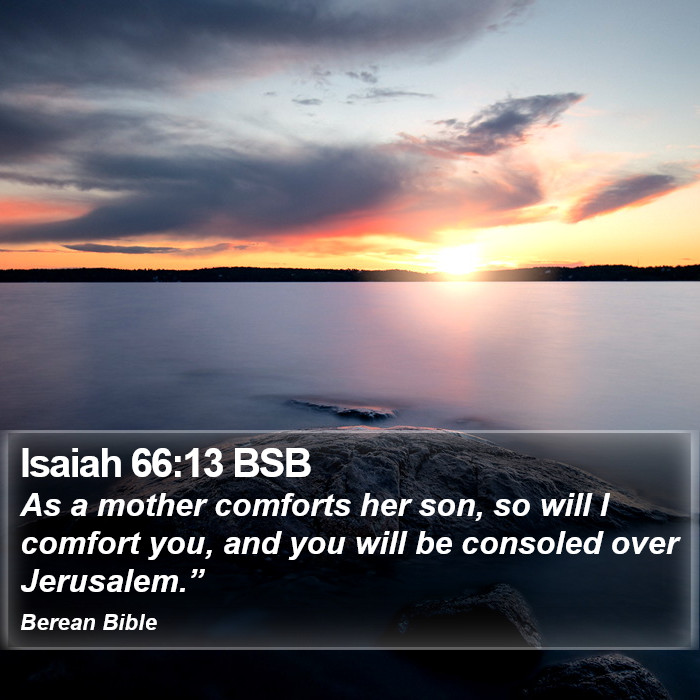 Isaiah 66:13 BSB Bible Study