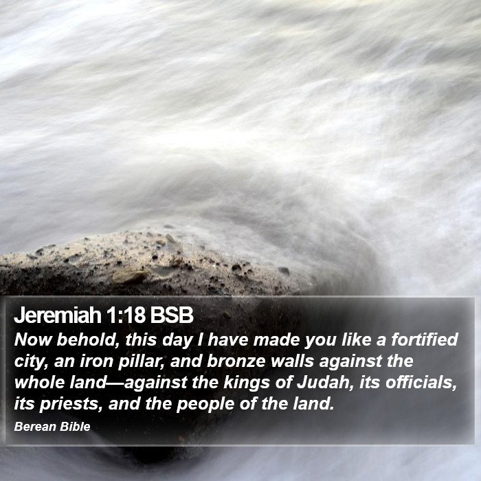 Jeremiah 1:18 BSB Bible Study