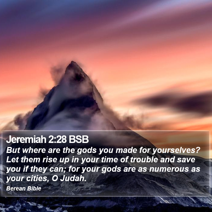 Jeremiah 2:28 BSB Bible Study