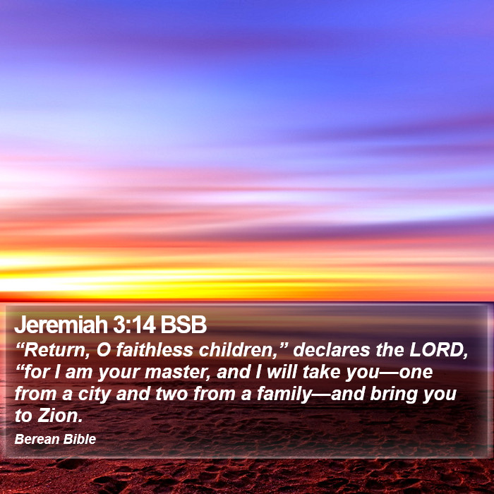 Jeremiah 3:14 BSB Bible Study