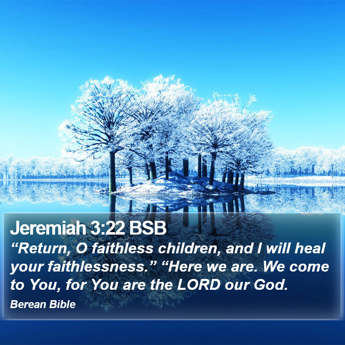 Jeremiah 3:22 BSB Bible Study