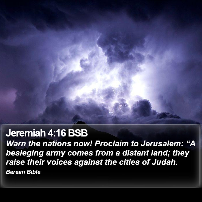 Jeremiah 4:16 BSB Bible Study