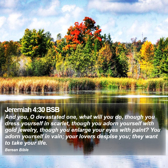 Jeremiah 4:30 BSB Bible Study