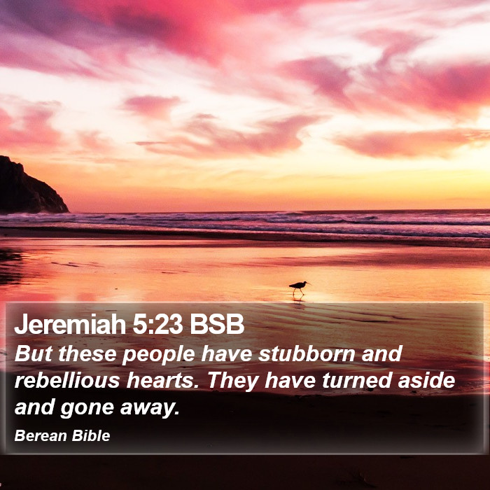 Jeremiah 5:23 BSB Bible Study