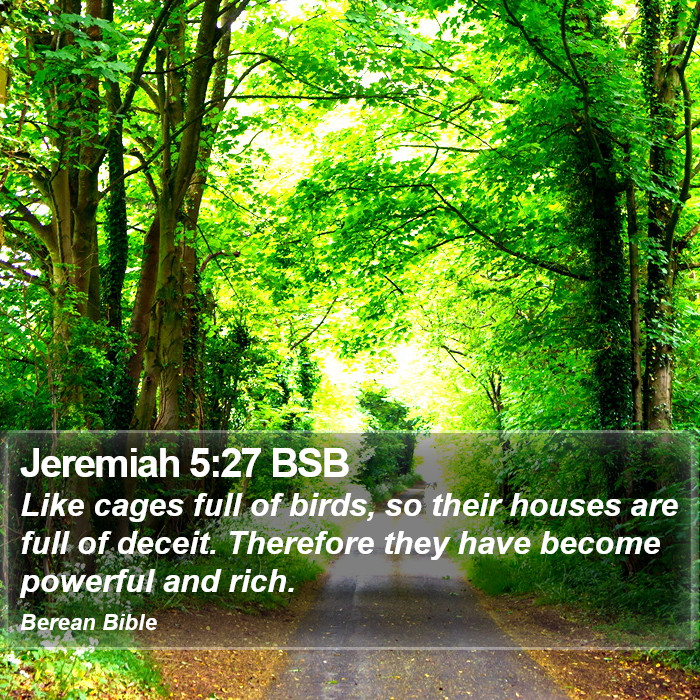 Jeremiah 5:27 BSB Bible Study