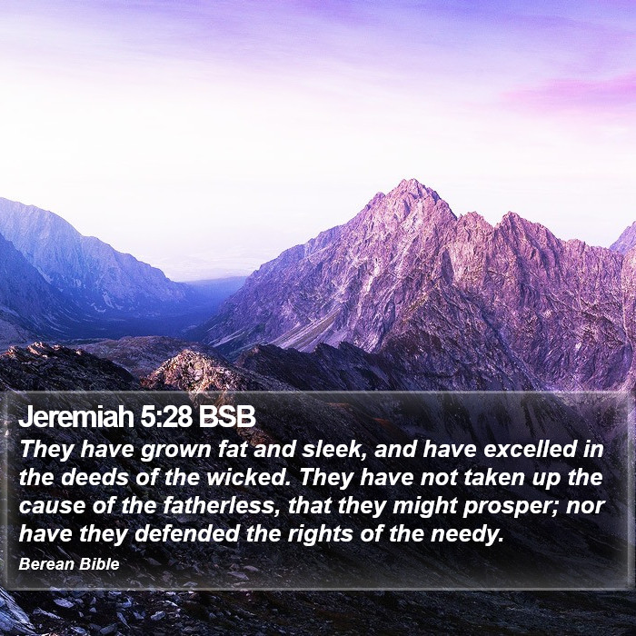 Jeremiah 5:28 BSB Bible Study