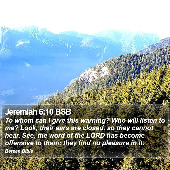 Jeremiah 6:10 BSB Bible Study