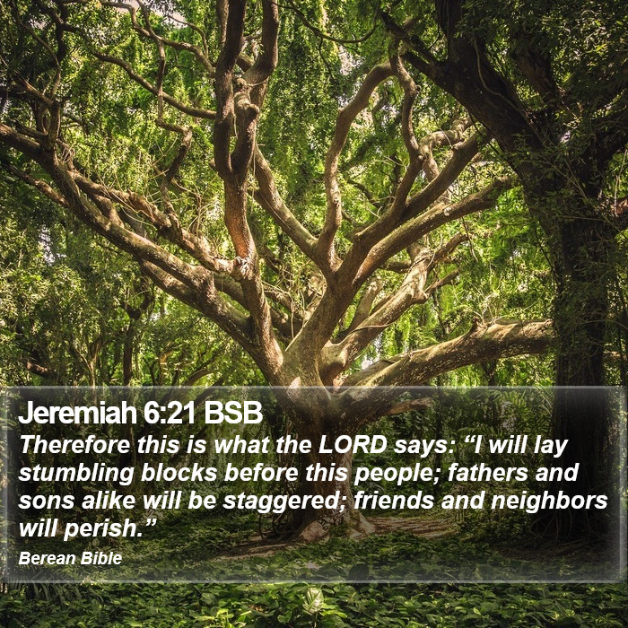 Jeremiah 6:21 BSB Bible Study