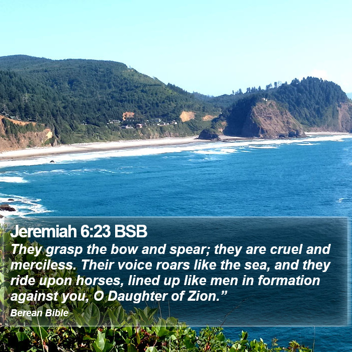 Jeremiah 6:23 BSB Bible Study