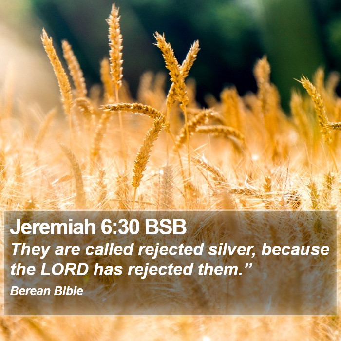 Jeremiah 6:30 BSB Bible Study