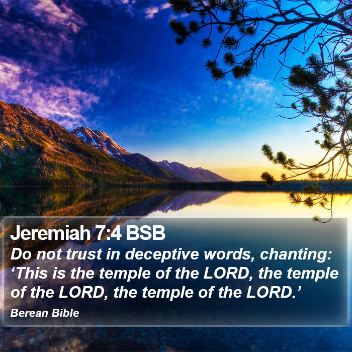 Jeremiah 7:4 BSB Bible Study