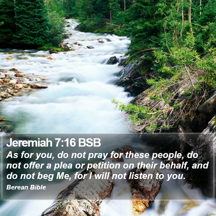 Jeremiah 7:16 BSB Bible Study