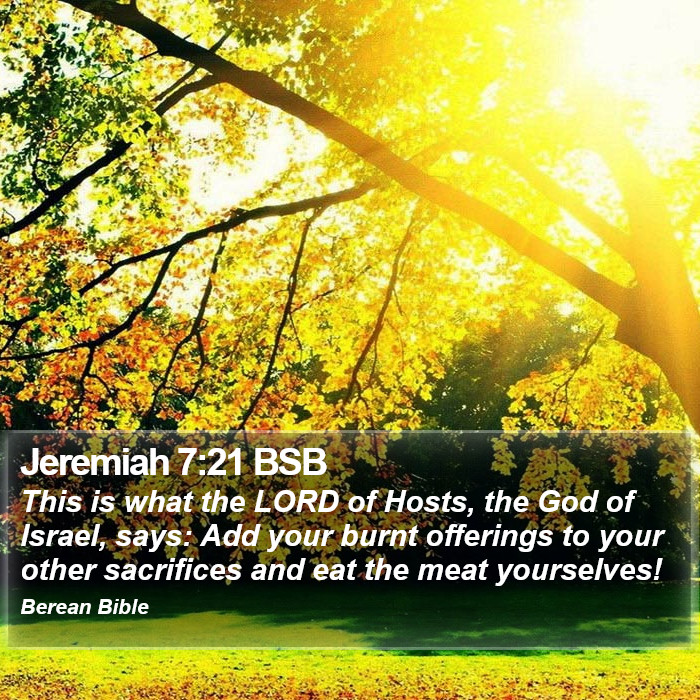 Jeremiah 7:21 BSB Bible Study