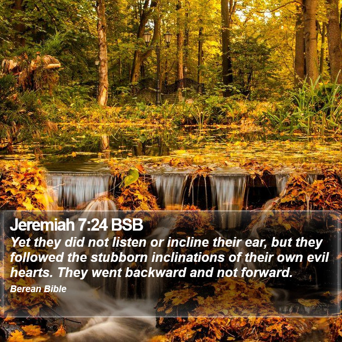 Jeremiah 7:24 BSB Bible Study