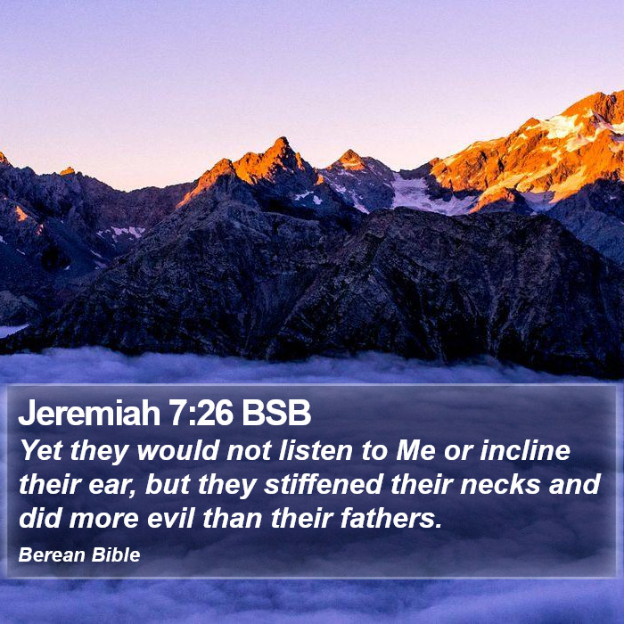 Jeremiah 7:26 BSB Bible Study