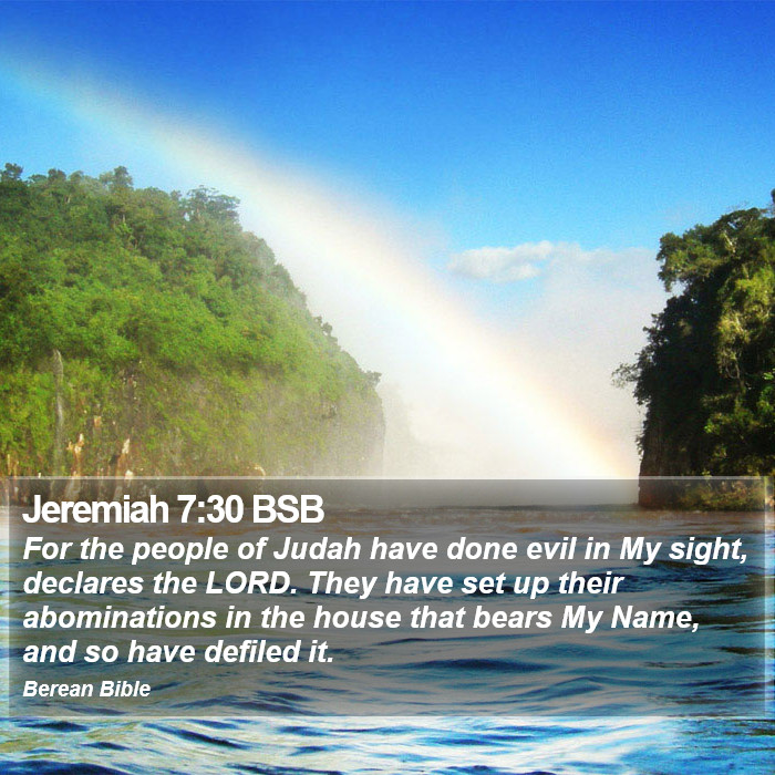 Jeremiah 7:30 BSB Bible Study