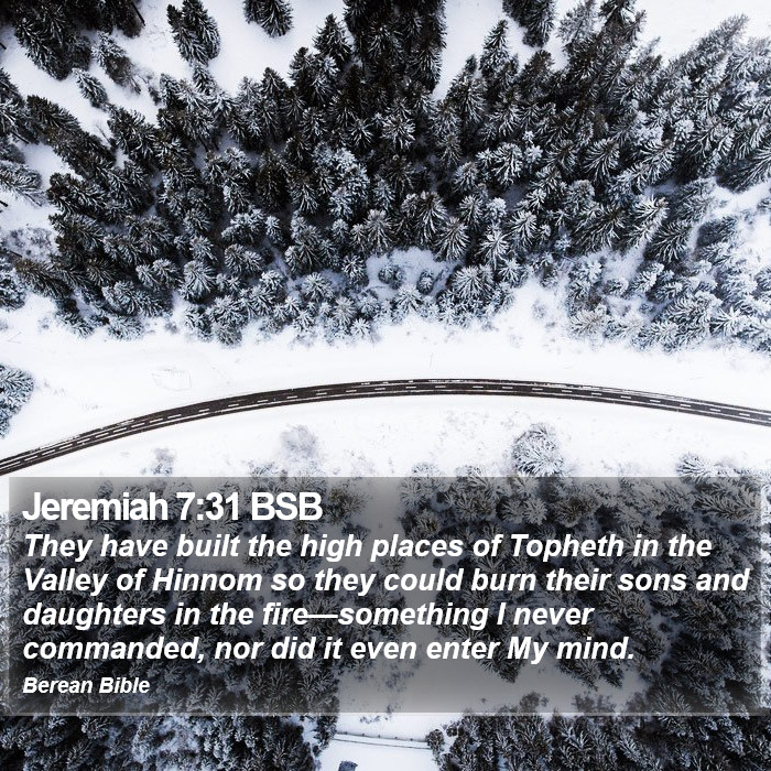 Jeremiah 7:31 BSB Bible Study