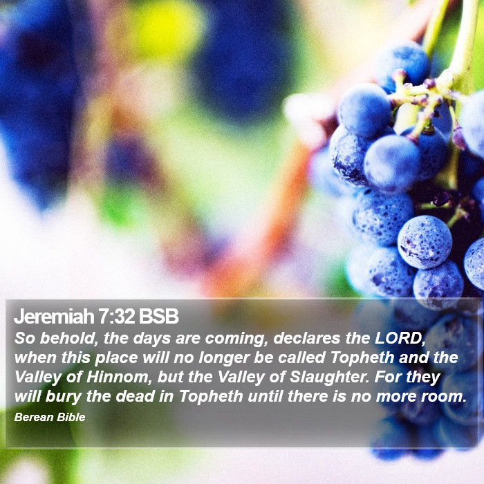 Jeremiah 7:32 BSB Bible Study