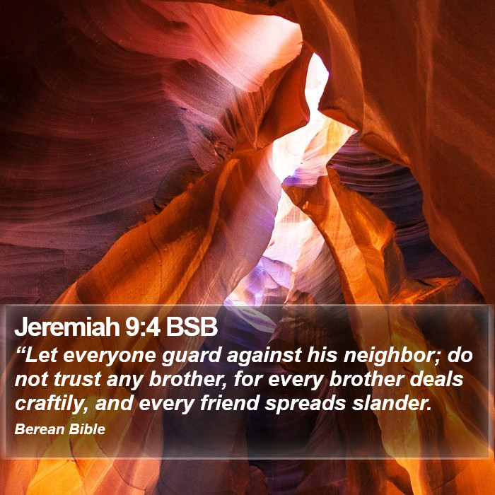 Jeremiah 9:4 BSB Bible Study