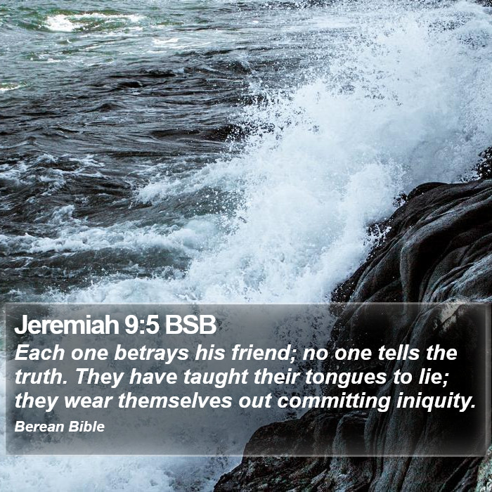 Jeremiah 9:5 BSB Bible Study