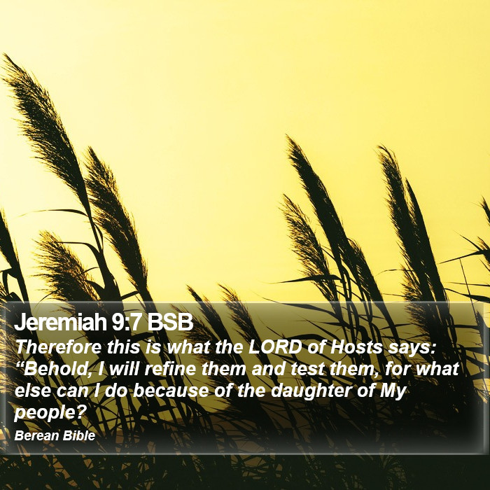 Jeremiah 9:7 BSB Bible Study