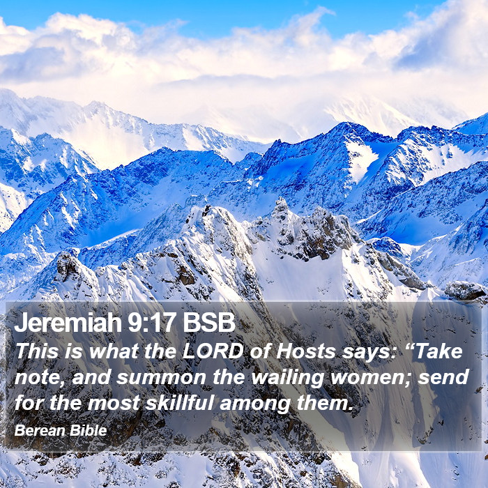 Jeremiah 9:17 BSB Bible Study