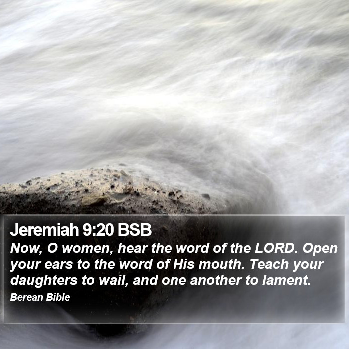 Jeremiah 9:20 BSB Bible Study