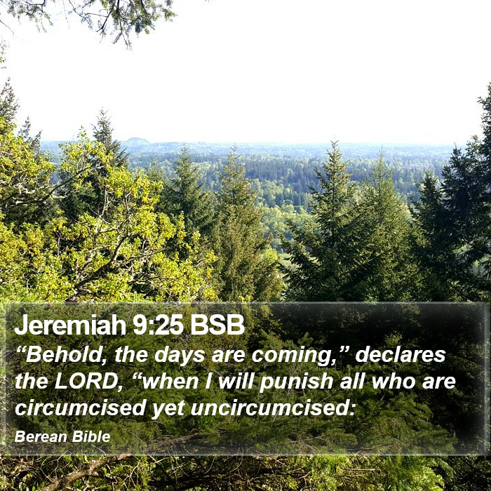 Jeremiah 9:25 BSB Bible Study