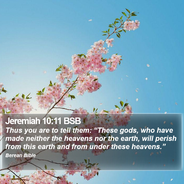 Jeremiah 10:11 BSB Bible Study