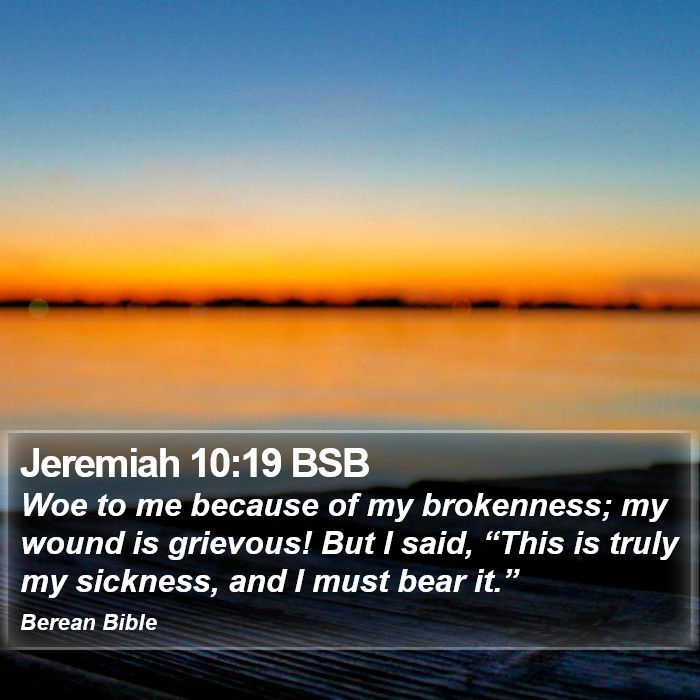 Jeremiah 10:19 BSB Bible Study