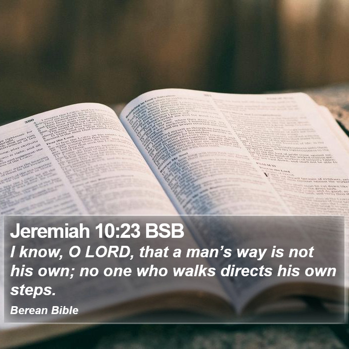 Jeremiah 10:23 BSB Bible Study