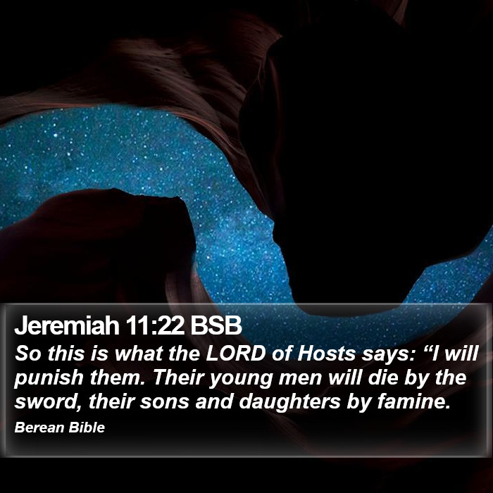 Jeremiah 11:22 BSB Bible Study