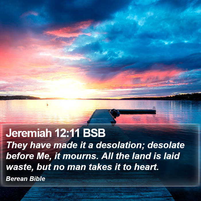 Jeremiah 12:11 BSB Bible Study